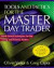 Tools and Tactics for the Master DayTrader: Battle-Tested Techniques for Day, Swing, and Position Trader