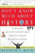DON'T KNOW MUCH ABOUT HISTORY: EVERYTHING YOU NEED TO KNOW ABOUT AMERICAN HISTORY BUT NEVER LEARNED (Don't Know Much About...(Paperback))
