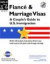 Fiance & Marriage Visas: A Couple's Guide to U.S. Immigration (Fiance and Marriage Visas)