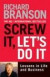 Screw It, Let's Do It: Lessons in Life and Business (Expanded)