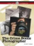 The Crime Scene Photographer (Crime Scene Investigations)