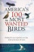 America's 100 Most Wanted Birds