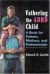 Fathering The Adhd Child
