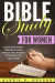 Bible Study for Women: Discover What The Bible Says About The Woman God Created You To Be
