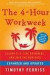 The 4-Hour Workweek, Expanded and Updated: Expanded and Updated, With Over 100 New Pages of Cutting-Edge Content