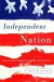 Independent Nation : How the Vital Center Is Changing American Politics