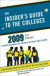 The Insider's Guide to the Colleges: Students on Campus Tell You What You Really Want to Know (Insiders' Guide to the Colleges: Students on Campus Tell You What You Really Want to Know)