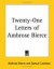 Twenty-one Letters Of Ambrose Bierce