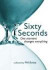 Sixty Seconds: One Moment Changes Everything