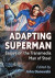 Adapting Superman