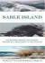 Sable Island: TheStrange Origins and Curious History of A Dune Adrift in the Atlantic