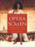 Encyclopedia of Opera on Screen: A Guide to More Than 100 Years of Opera Films, Videos, and DVDs