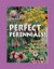 Jerry Baker's Perfect Perennials: Hundreds of Fantastic Flower Secrets for Your Garden (Jerry Baker Good Gardening series)