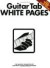 Guitar Tab White Pages: The Largest Collection of Authentic Guitar Transcription