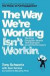 The Way We're Working isn't Working