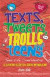 Texts, Tweets, Trolls and Teens (Teen Life Confidential)