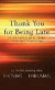 Thank You for Being Late: An Optimist's Guide to Thriving in the Age of Accelerations (Thorndike Press Large Print Core)