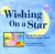 Wishing on a Star: A Read-Aloud Book for Memory-Challenged Adults (Two-Lap Book)