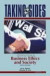 Taking Sides : Clashing Views in Business Ethics and Society (Taking Sides: Clashing Views on Controversial Issues in Business Ethics and Society)