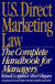 U.S. Direct Marketing Law: The Complete Handbook for Managers (The Libey Business Library)
