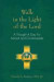 Walk in the Light of the Lord: A Thought a Day for Advent and Christmastide