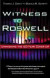 Witness to Roswell: Unmasking the 60-year Cover-up