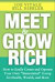 Meet and Grow Rich: How to Easily Create and Operate Your Own "Mastermind" Group for Health, Wealth, and More