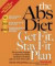 The Abs Diet Get Fit Stay Fit Plan : The Exercise Program to Flatten Your Belly, Reshape Your Body, and Give You Abs for Life!