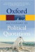 The Oxford Dictionary Of Political Quotations (Oxford Paperback Reference)