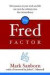 The Fred Factor : How passion in your work and life can turn the ordinary into the extraordinary