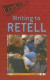 Writing to Retell (Jarnow, Jill. Write Now)