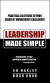 Leadership Made Simple: Practical Solutions to Your Greatest Management Challenges