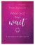 When God Says Wait: A Devotional Thought Journal