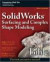 SolidWorks Surfacing and Complex Shape Modeling Bible