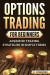 Options Trading for Beginners: Advanced Trading Strategies in Simple Terms