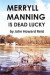Merryll Manning is Dead Lucky