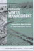 Rethinking Water Management: Innovative Approaches to Contemporary Issue