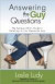 Answering the Guy Questions: The Set-Apart Girls Guide to Relating to the Opposite Sex