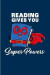 Reading Gives You Super Powers: Funny Reading Quote Journal For Nerds, Classic Literature, Library, Poetry, Science Fiction, Series, Novels & Writing