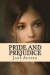 Pride and Prejudice by Jane Austen: Pride and Prejudice by Jane Austen