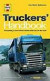 The Trucker's Handbook: Everything a Truck Driver Needs While Out on the Road