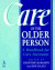 Care of the Older Person: A Handbook for Care Assistants