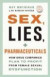 Sex, Lies, and Pharmaceuticals: How Drug Companies Plan to Profit from Female Sexual Dysfunction