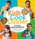 Kids Cook Dinner: 25 Healthy, Budget-Friendly Meals