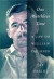 One Matchless Time : A Life of William Faulkner