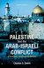 Palestine and the Arab-Israeli Conflict: A History with Document