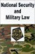 National Security and Military Law in a Nutshell (Nutshell Series)