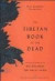 The Tibetan Book of the Dead: (Penguin Classics Deluxe Edition)First Complete Translation (Penguin Classics Deluxe Editio)