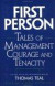 First Person: Tales of Management Courage and Tenacity (Harvard Business Review Book Series)