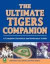 The Ultimate Tigers Companion: A Complete Statistical and Reference Guide
